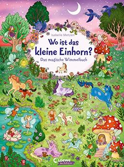 Wo ist das kleine Einhorn?: Das magische Wimmelbuch für Kinder ab 3 Jahren - Fördert Fantasie, Wahrnehmung und Aufmerksamkeit von Kindern