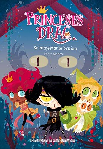 Sa majestat la bruixa (Princeses Drac, Band 3)