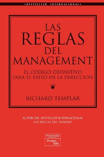 Las reglas del management : el código definitivo para el éxito en la dirección