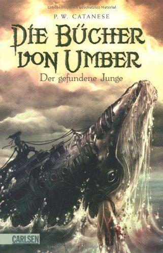 Die Bücher von Umber, Band 1: Die Bücher von Umber - Der gefundene Junge