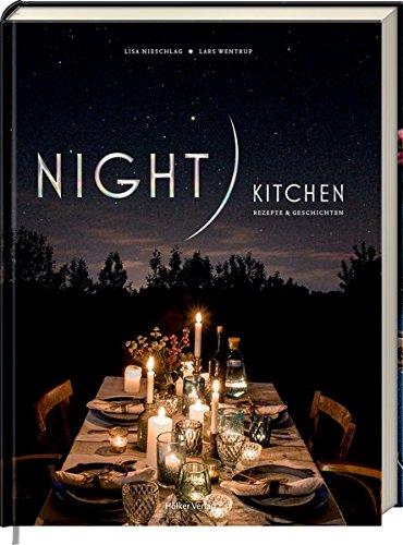 Night Kitchen: Rezepte & Geschichten