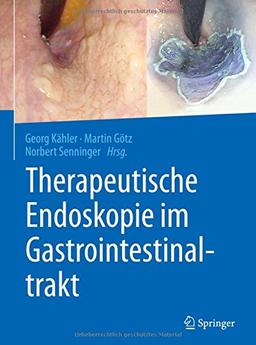 Therapeutische Endoskopie im Gastrointestinaltrakt