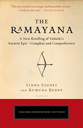 The Ramayana: A New Retelling of Valmiki's Ancient Epic--Complete and Comprehensive (Tarcher Cornerstone Editions)