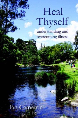 Heal Thyself: Understanding and Overcoming Illness