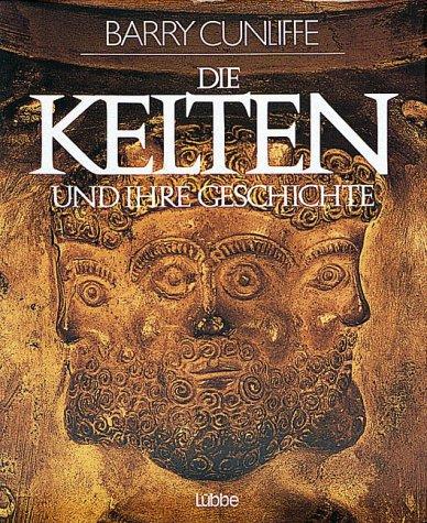 Die Kelten und ihre Geschichte