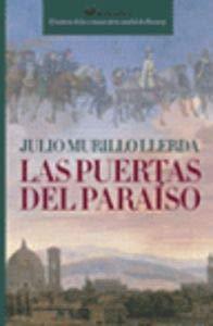 Las Puertas del Paraíso (MR Novela Histórica, Band 1)