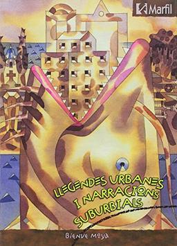 Llegendes urbanes i relats suburbials : (contes de cementiris i contes prodigiosos) (Narrativa Secundaria, Band 2)