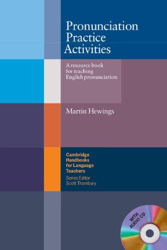 Pronunciation Practice Activities Book and Audio CD Pack: A Resource Book for Teaching English Pronunciation (Cambridge Handbooks for Language Teachers)