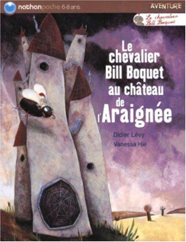 Le chevalier Bill Boquet au château de l'Araignée