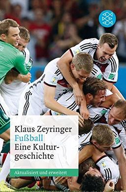 Fußball: Eine Kulturgeschichte