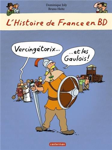 L'histoire de France en BD. Vercingétorix et les Gaulois