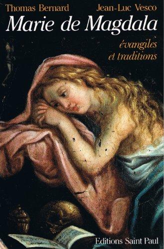 Marie de Magdala : Evangiles et traditions