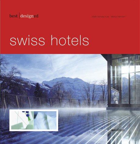 best designed. swiss hotels