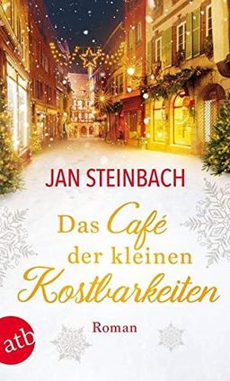 Das Café der kleinen Kostbarkeiten: Roman