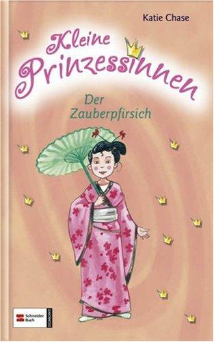 Chase, Katie, Bd.3 : Der Zauberpfirsich