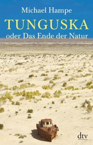 Tunguska oder Das Ende der Natur