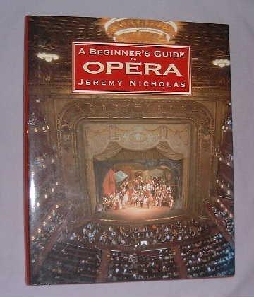 A Beginners Guide to the Opera