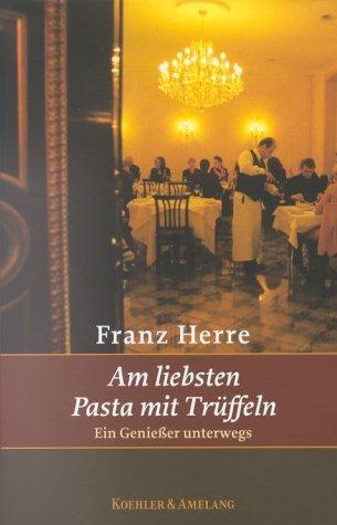 Am liebsten Pasta mit Trüffeln