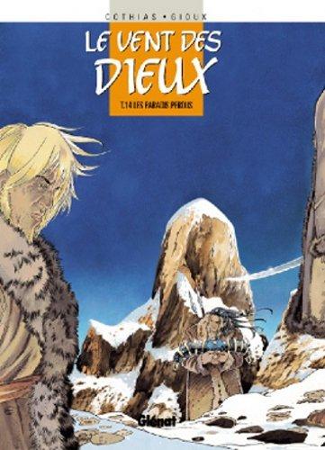 Le vent des dieux. Vol. 14. Les paradis perdus