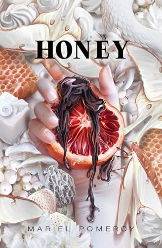 Honey (Agía Sahnta, Band 2)