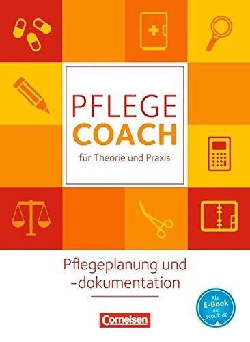 In guten Händen - Pflege-Coach für Theorie und Praxis: Pflegeplanung und -dokumentation: Fachbuch