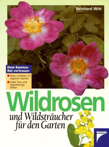 Wildrosen und Wildsträucher für den Garten