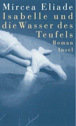 Isabelle und die Wasser des Teufels: Roman