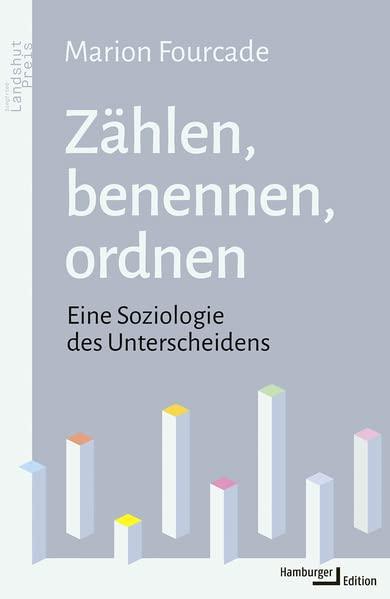 Zählen, benennen, ordnen: Eine Soziologie des Unterscheidens