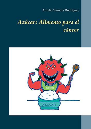 Azúcar: Alimento para el cáncer