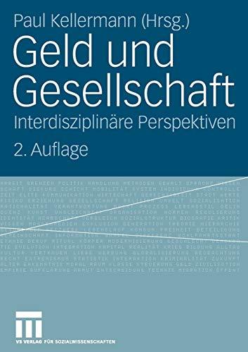 Geld und Gesellschaft: Interdisziplinäre Perspektiven