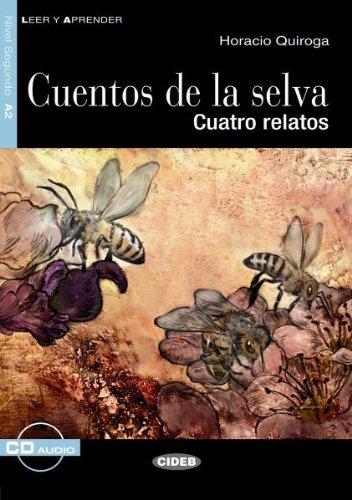 Cuentos de la selva - Buch mit Audio-CD: Cuatro relatos (Leer y Aprender)