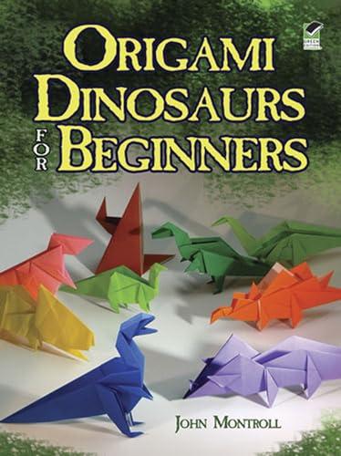 Origami Dinosaurs for Beginners (Dover Crafts: Origami & Papercrafts)