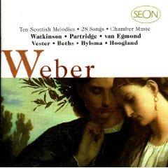 Weber: Ten Scottish Melodies, 28 Songs, Chamber Music