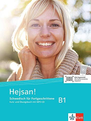 Hejsan! B1: Schwedisch für Fortgeschrittene. Kurs- und Übungsbuch + MP3-CD