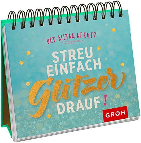 Der Alltag nervt? Streu einfach Glitzer drauf!