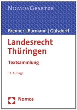 Landesrecht Thüringen: Textsammlung, Rechtsstand: 1. Februar 2014