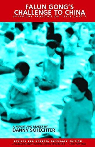 Falun Gong's Challenge to China: Spiritual Practice or Evil Cult?