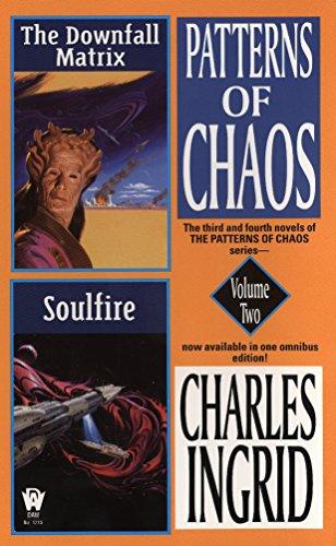 Patterns of Chaos Volume 2: The Downfall Matrix & Soulfire