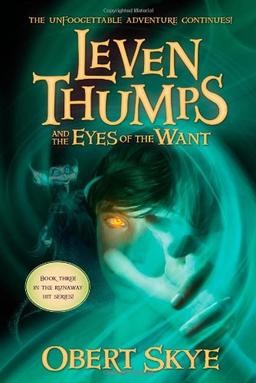 The Eyes of the Want (Volume 3) (Leven Thumps, Band 3)