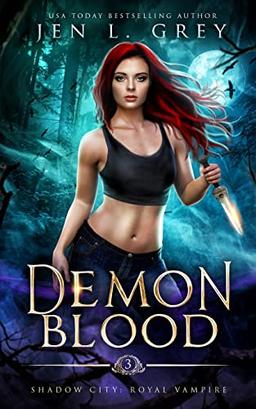 Demon Blood (Shadow City: Royal Vampire, Band 3)