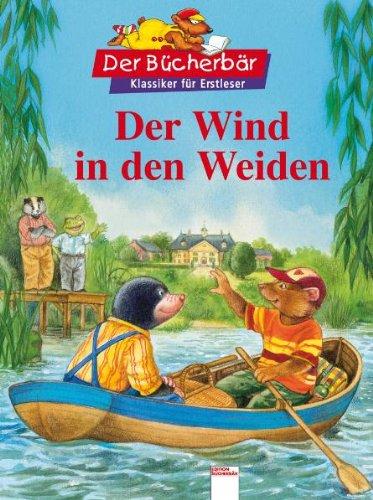 Der Wind in den Weiden. Der Bücherbär: Klassiker für Erstleser