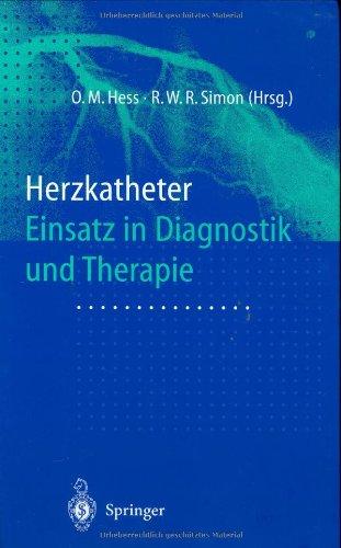 Herzkatheter: Einsatz in Diagnostik und Therapie