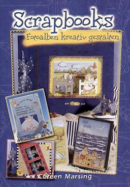 Scrapbooks - Fotoalben kreativ gestalten