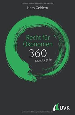 Recht für Ökonomen: 360 Grundbegriffe kurz erklärt