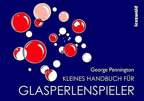 Kleines Handbuch für Glasperlenspieler