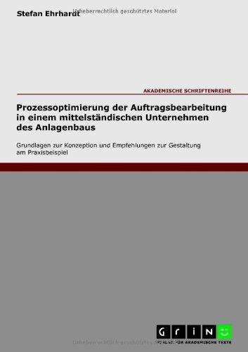 Prozessoptimierung der Auftragsbearbeitung in einem mittelständischen Unternehmen des Anlagenbaus