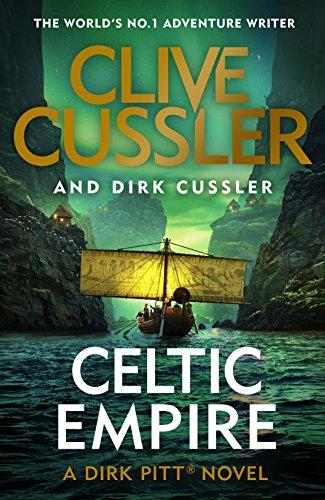 Celtic Empire: Dirk Pitt #25 (The Dirk Pitt Adventures, Band 25)