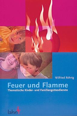 Feuer und Flamme