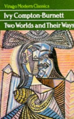 Two Worlds and Their Ways (Virago Modern Classics)