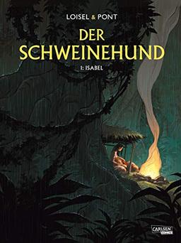 Der Schweinehund 1: Der Schweinehund 1: Isabel (1)